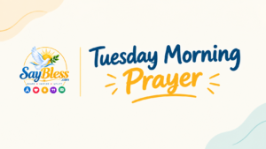 Tuesday morning prayer for hope, strength, peace, and joy